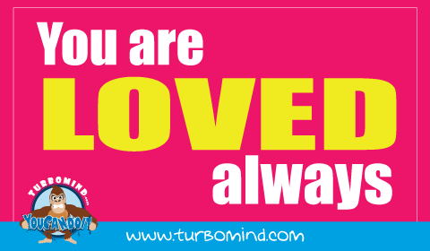 You are Loved Always