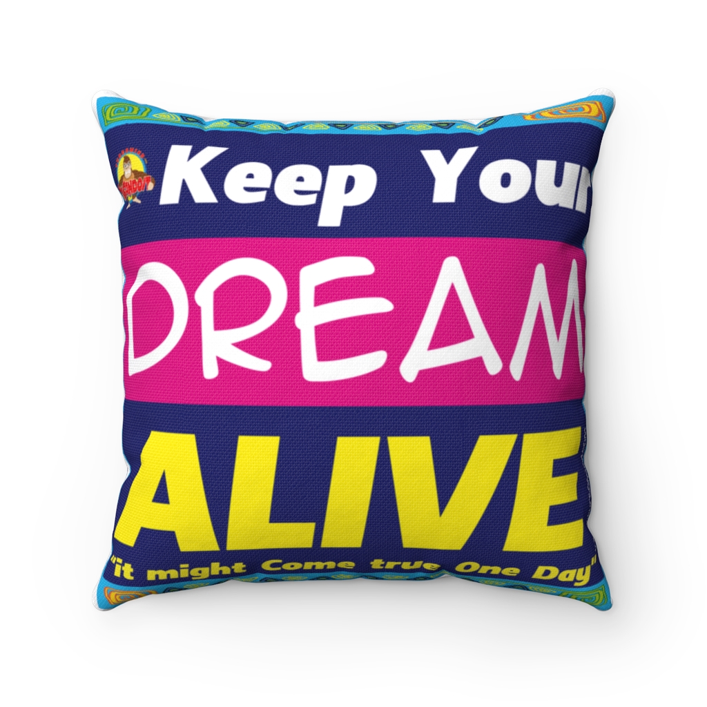 Keep Your Dream Alibe-Blue TurboMind Pillow