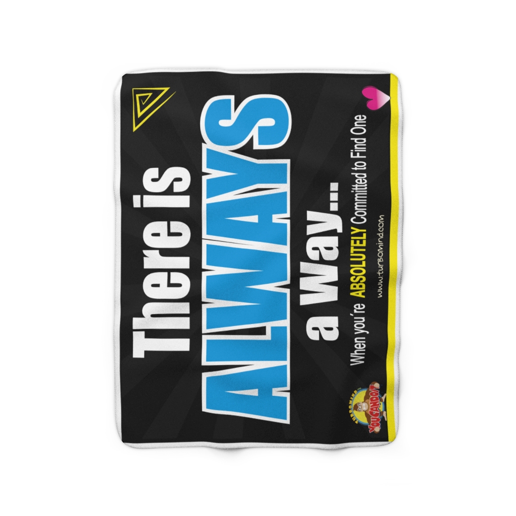 THERE IS ALWAYS A WAY-SIDE Sherpa Fleece Blanket