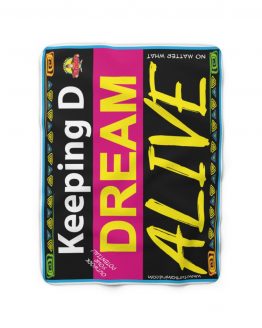 KEEPING THE DREAM ALIVE-BLACK Sherpa Fleece Blanket