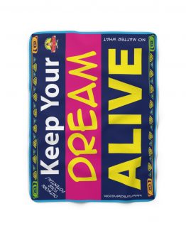KEEP YOUR DREAM ALIVE-BLUE Sherpa Fleece Blanket