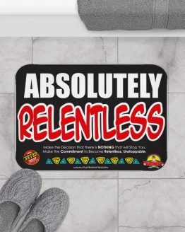 ABSOLUTELY RELENTLESS-Bath Mat