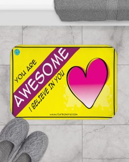 YOU ARE AWESOME- Bath Mat