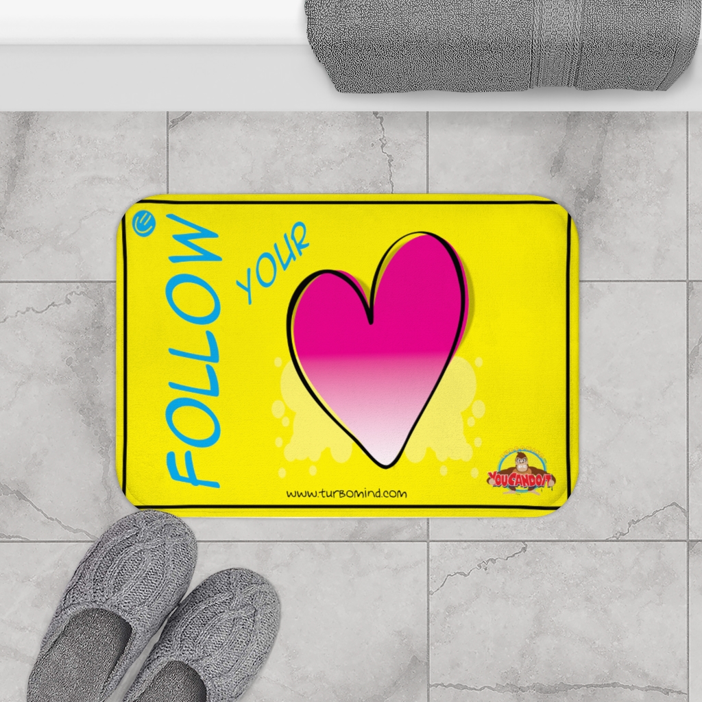 FOLLOW YOUR HEART-Bath Mat