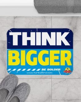 THINK BIGGER, BE BOLDER-3 Bath Mat