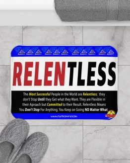 RELENTLESS, THE MOST SUCCESSFUL-Bath Mat