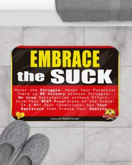EMBRACE THE SUCK- Bath Mat