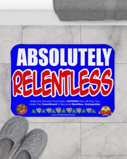 ABSOLUTELY RELENTLESS-3 Bath Mat
