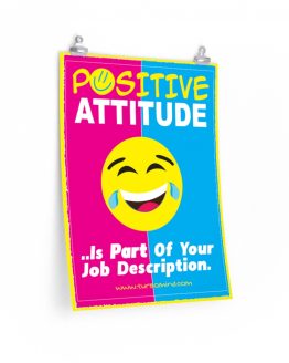 POSITIVE ATTITUDE is Part of Your Job Description TurboMind Poster