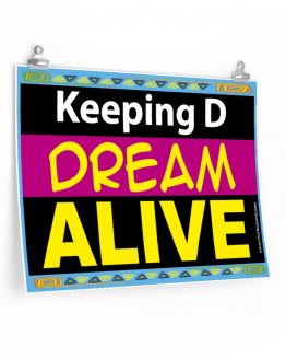 KEEPING D DREAM ALIVE