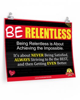 "BE RELENTLESS"-2
