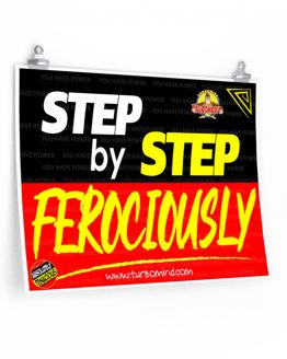 STEP BY STEP FEROCIOUSLY