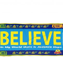 BELIEVE. IN MY WORLD THERE IS ALWAYS HOPE-BLUE Beach Towel