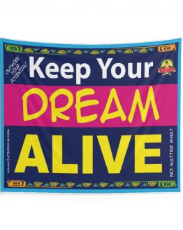 KEEP YOUR DREAM ALIVE-BLUE Indoor Wall Tapestries