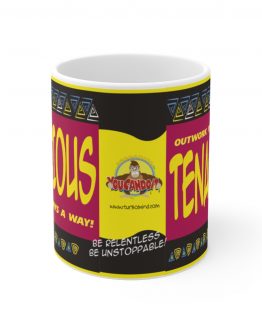 TENACIOUS, Outwork Your Potential, Ceramic Mug 11oz