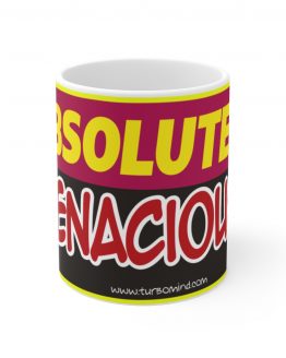 ABSOLUTELY TENACIOUS MUG-1