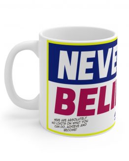 NEVER STOP BELIEVING MUG