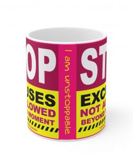STOP EXCUSES MUG