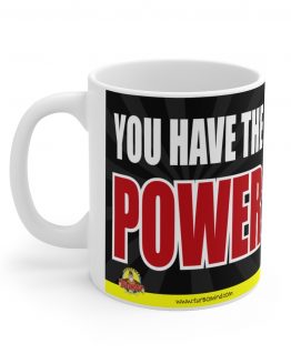 "YOU HAVE THE POWER" TurboMind Mug