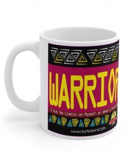 "WARRIOR. I PUT NO LIMITS ON MYSELF" MUG