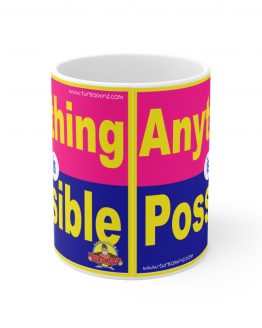 ANYTHING IS POSSIBLE MUG-3