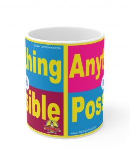 ANYTHING IS POSSIBLE MUG-6