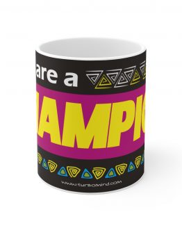 "YOU ARE A CHAMPION" Turbomind Mug-2
