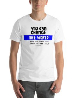 YOU CAN CHANGE THE WORLD-Short-Sleeve Unisex T-Shirt